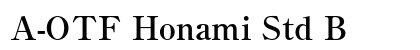 A-OTF Honami Std B preview