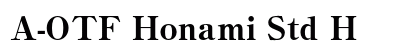 A-OTF Honami Std H preview