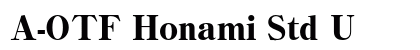 A-OTF Honami Std U preview