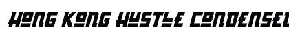 Hong Kong Hustle Condensed Italic Condensed Italic preview