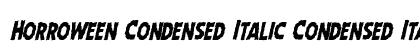 Horroween Condensed Italic Condensed Italic preview