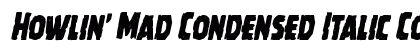 Howlin' Mad Condensed Italic Condensed Italic preview