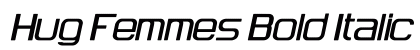 Hug Femmes Bold Italic Preview
