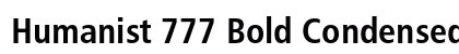 Humanist 777 Bold Condensed Preview