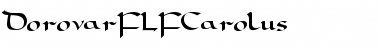 DorovarFLFCarolus Font