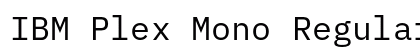 IBM Plex Mono Regular preview