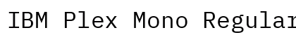 IBM Plex Mono Regular Preview
