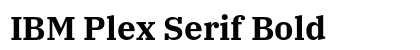 IBM Plex Serif Bold preview
