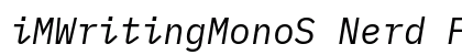 iMWritingMonoS Nerd Font Italic preview