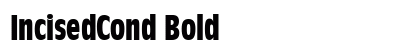 IncisedCond Bold preview