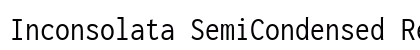 Inconsolata SemiCondensed Regular preview