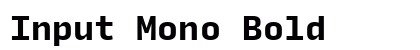 Input Mono Bold preview