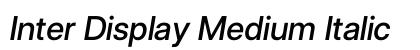 Inter Display Medium Italic Preview