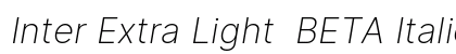 Inter Extra Light  BETA Italic preview