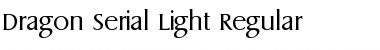 Dragon-Serial-Light Regular Font