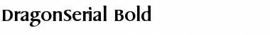 DragonSerial Bold Font DragonSerial Bold Font