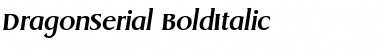 DragonSerial BoldItalic Font