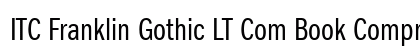 ITC Franklin Gothic LT Com Book Compressed Preview