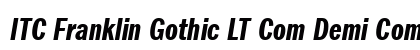 ITC Franklin Gothic LT Com Demi Compressed Italic Preview