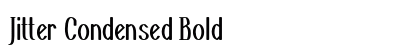 Jitter Condensed Bold Preview