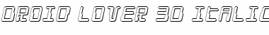 Droid Lover 3D Italic Font