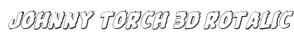 Johnny Torch 3D Rotalic Italic preview
