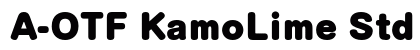 A-OTF KamoLime Std U preview