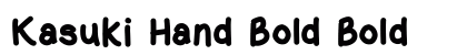 Kasuki Hand Bold Bold preview