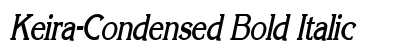 Keira-Condensed Bold Italic Preview