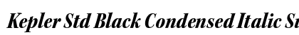 Kepler Std Black Condensed Italic Subhead Preview