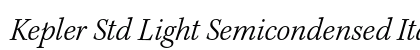 Kepler Std Light Semicondensed Italic Preview