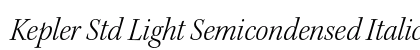 Kepler Std Light Semicondensed Italic Subhead Preview