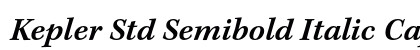 Kepler Std Semibold Italic Caption Preview
