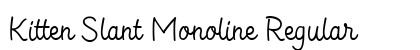 Kitten Slant Monoline Regular preview