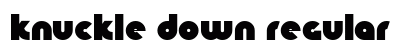 Knuckle Down Regular preview