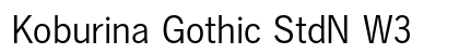 Koburina Gothic StdN W3 preview