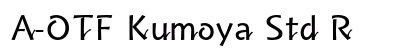 A-OTF Kumoya Std R preview