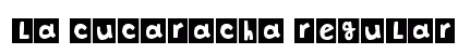 La cucaracha Regular preview