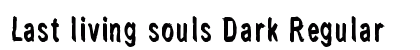 Last living souls Dark Regular preview