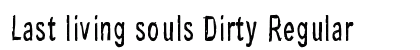 Last living souls Dirty Regular preview