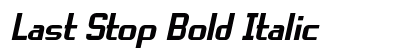 Last Stop Bold Italic Preview