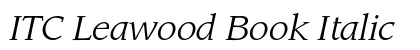 ITC Leawood Book Italic Font