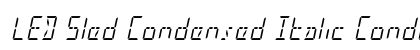 LED Sled Condensed Italic Condensed Italic preview