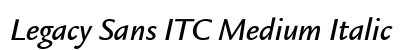 Legacy Sans ITC Medium Italic Preview