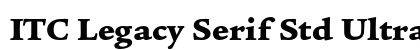 ITC Legacy Serif Std Ultra Preview
