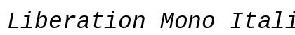 Liberation Mono Italic Preview