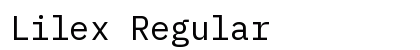 Lilex Regular Preview
