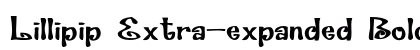 Lillipip Extra-expanded Bold Preview