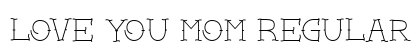 Love you mom Regular preview