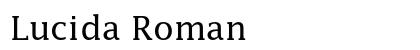 Lucida Roman Preview
